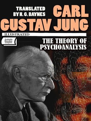 cover image of The Theory of Psychoanalysis. Illustrated